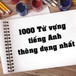 Ứng dụng SIÊU TRÍ NHỚ ghi nhớ 1.000 từ vựng Tiếng Anh thông dụng nhất